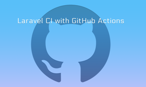 Laravel CI совместно с GitHub Action