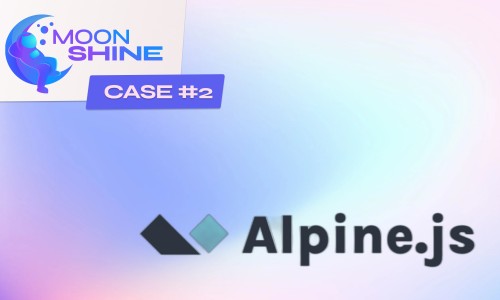 Кейс по динамическому обновлению данных в MoonShine с помощью Alpine JS