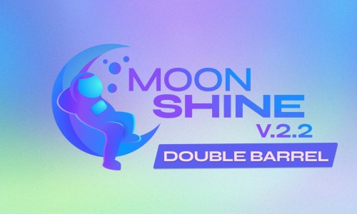 MoonShine 2.2 "Double Barrel"